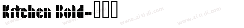 Kitchen Bold字体转换